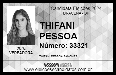 Candidato THIFANI PESSOA 2024 - DRACENA - Eleições