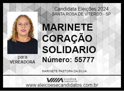 Candidato MARINETE CORAÇÃO SOLIDARIO 2024 - SANTA ROSA DE VITERBO - Eleições