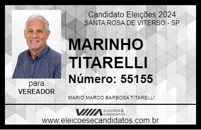 Candidato MARINHO TITARELLI 2024 - SANTA ROSA DE VITERBO - Eleições