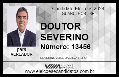 Candidato DOUTOR SEVERINO 2024 - GUARULHOS - Eleições