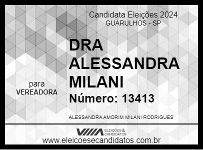 Candidato DRA ALESSANDRA MILANI 2024 - GUARULHOS - Eleições