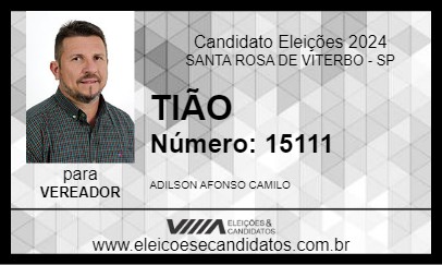 Candidato TIÃO 2024 - SANTA ROSA DE VITERBO - Eleições