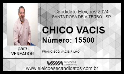 Candidato CHICO VACIS 2024 - SANTA ROSA DE VITERBO - Eleições