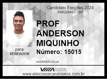 Candidato PROF ANDERSON MIQUINHO 2024 - PARDINHO - Eleições