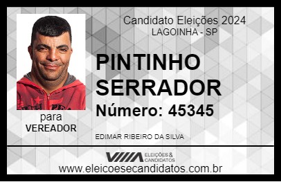 Candidato PINTINHO SERRADOR 2024 - LAGOINHA - Eleições