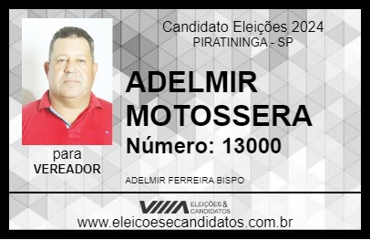 Candidato ADELMIR MOTOSSERA 2024 - PIRATININGA - Eleições