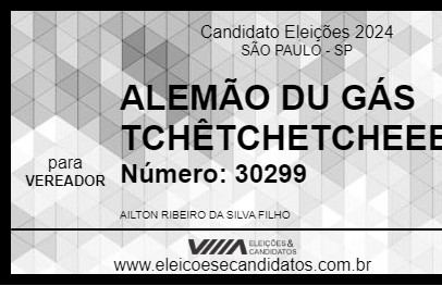 Candidato ALEMÃO DU GÁS TCHÊTCHETCHEEEE 2024 - SÃO PAULO - Eleições