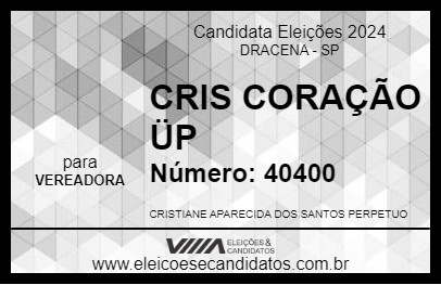 Candidato CRIS CORAÇÃO ÜP 2024 - DRACENA - Eleições