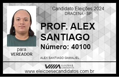 Candidato PROF. ALEX SANTIAGO 2024 - DRACENA - Eleições