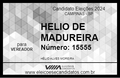 Candidato HELIO DE MADUREIRA 2024 - CAMPINAS - Eleições