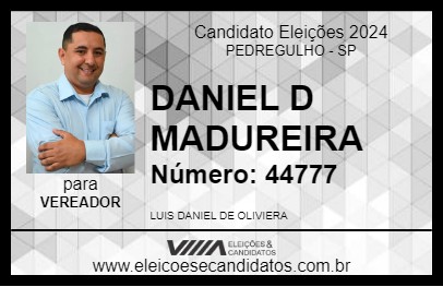 Candidato DANIEL D MADUREIRA 2024 - PEDREGULHO - Eleições