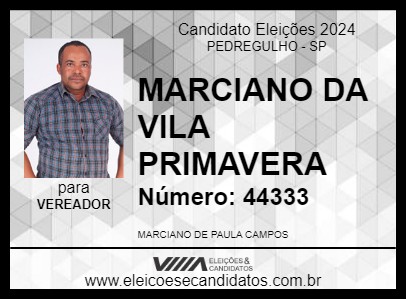 Candidato MARCIANO DA VILA PRIMAVERA 2024 - PEDREGULHO - Eleições