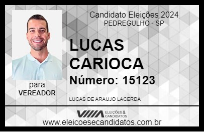 Candidato LUCAS CARIOCA 2024 - PEDREGULHO - Eleições