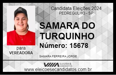 Candidato SAMARA DO TURQUINHO 2024 - PEDREGULHO - Eleições