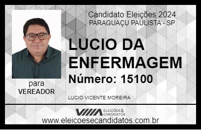 Candidato LUCIO DA ENFERMAGEM 2024 - PARAGUAÇU PAULISTA - Eleições