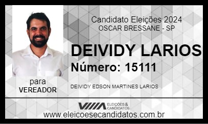 Candidato DEIVIDY LARIOS 2024 - OSCAR BRESSANE - Eleições