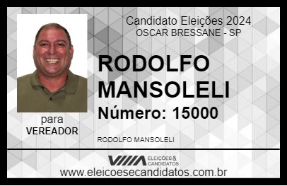 Candidato RODOLFO MANSOLELI 2024 - OSCAR BRESSANE - Eleições