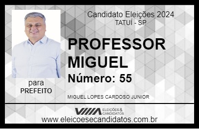 Candidato PROFESSOR MIGUEL 2024 - TATUÍ - Eleições