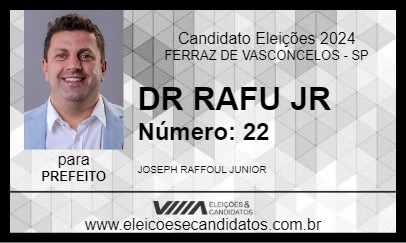 Candidato DR RAFU JR 2024 - FERRAZ DE VASCONCELOS - Eleições