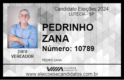 Candidato PEDRINHO ZANA 2024 - LUTÉCIA - Eleições