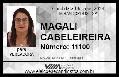 Candidato MAGALI CABELEIREIRA 2024 - MIRANDÓPOLIS - Eleições