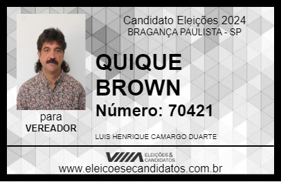 Candidato QUIQUE BROWN 2024 - BRAGANÇA PAULISTA - Eleições