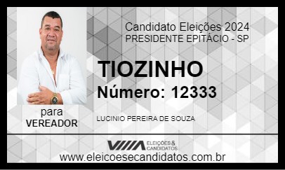 Candidato TIOZINHO 2024 - PRESIDENTE EPITÁCIO - Eleições