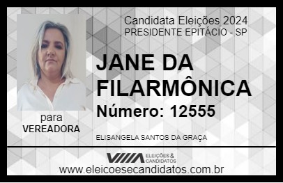 Candidato JANE DA FILARMÔNICA 2024 - PRESIDENTE EPITÁCIO - Eleições