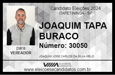 Candidato JOAQUIM TAPA BURACO 2024 - ITAPETININGA - Eleições