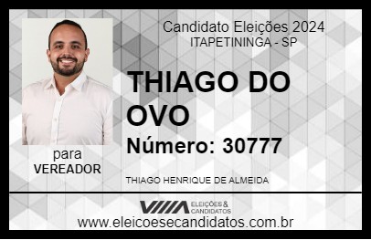 Candidato THIAGO DO OVO 2024 - ITAPETININGA - Eleições