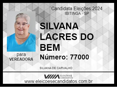 Candidato SILVANA LACRES DO BEM 2024 - IBITINGA - Eleições