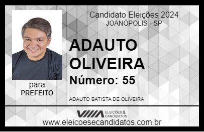 Candidato ADAUTO OLIVEIRA 2024 - JOANÓPOLIS - Eleições