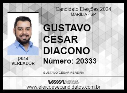 Candidato GUSTAVO CESAR DIACONO 2024 - MARÍLIA - Eleições