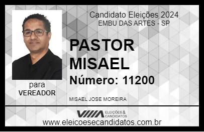 Candidato PASTOR MISAEL 2024 - EMBU DAS ARTES - Eleições