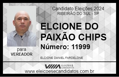 Candidato ELCIONE DO PAIXÃO CHIPS 2024 - RIBEIRÃO DO SUL - Eleições