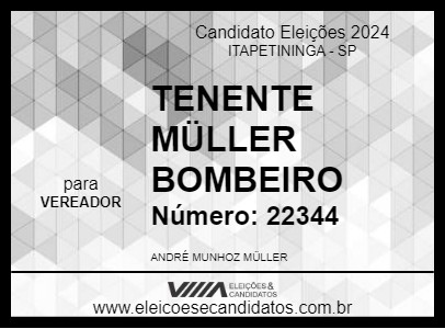 Candidato TENENTE MÜLLER BOMBEIRO 2024 - ITAPETININGA - Eleições