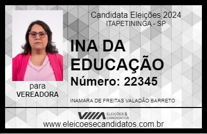 Candidato INA DA EDUCAÇÃO 2024 - ITAPETININGA - Eleições