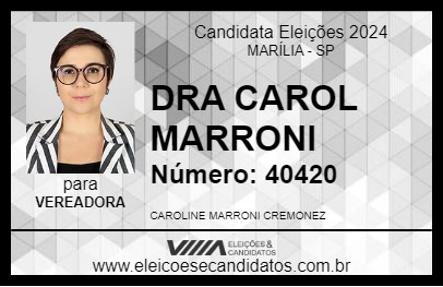 Candidato DRA CAROL MARRONI 2024 - MARÍLIA - Eleições