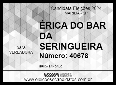 Candidato ÉRICA DO BAR DA SERINGUEIRA 2024 - MARÍLIA - Eleições