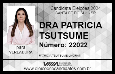 Candidato DRA PATRICIA TSUTSUME 2024 - SANTA FÉ DO SUL - Eleições