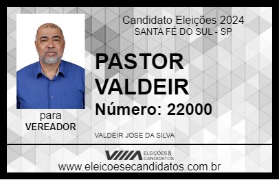 Candidato PASTOR VALDEIR 2024 - SANTA FÉ DO SUL - Eleições