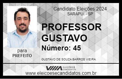 Candidato PROFESSOR GUSTAVO 2024 - SARAPUÍ - Eleições