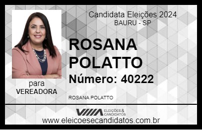 Candidato ROSANA POLATTO 2024 - BAURU - Eleições