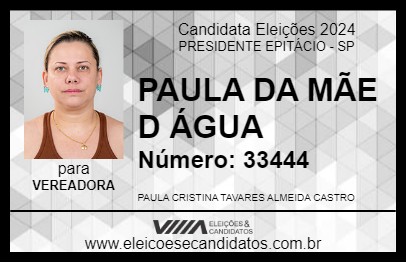 Candidato PAULA DA MÃE D ÁGUA 2024 - PRESIDENTE EPITÁCIO - Eleições