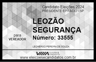 Candidato LEOZÃO SEGURANÇA 2024 - PRESIDENTE EPITÁCIO - Eleições