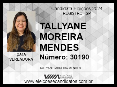 Candidato TALLYANE MOREIRA MENDES 2024 - REGISTRO - Eleições