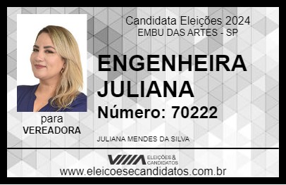 Candidato ENGENHEIRA JULIANA 2024 - EMBU DAS ARTES - Eleições