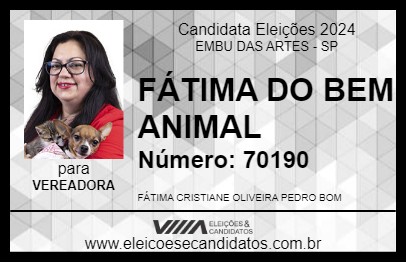 Candidato FÁTIMA DO BEM ANIMAL 2024 - EMBU DAS ARTES - Eleições