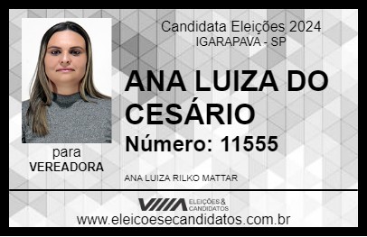 Candidato ANA LUIZA DO CESÁRIO 2024 - IGARAPAVA - Eleições