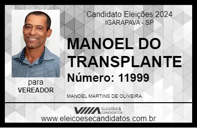 Candidato MANOEL DO TRANSPLANTE 2024 - IGARAPAVA - Eleições